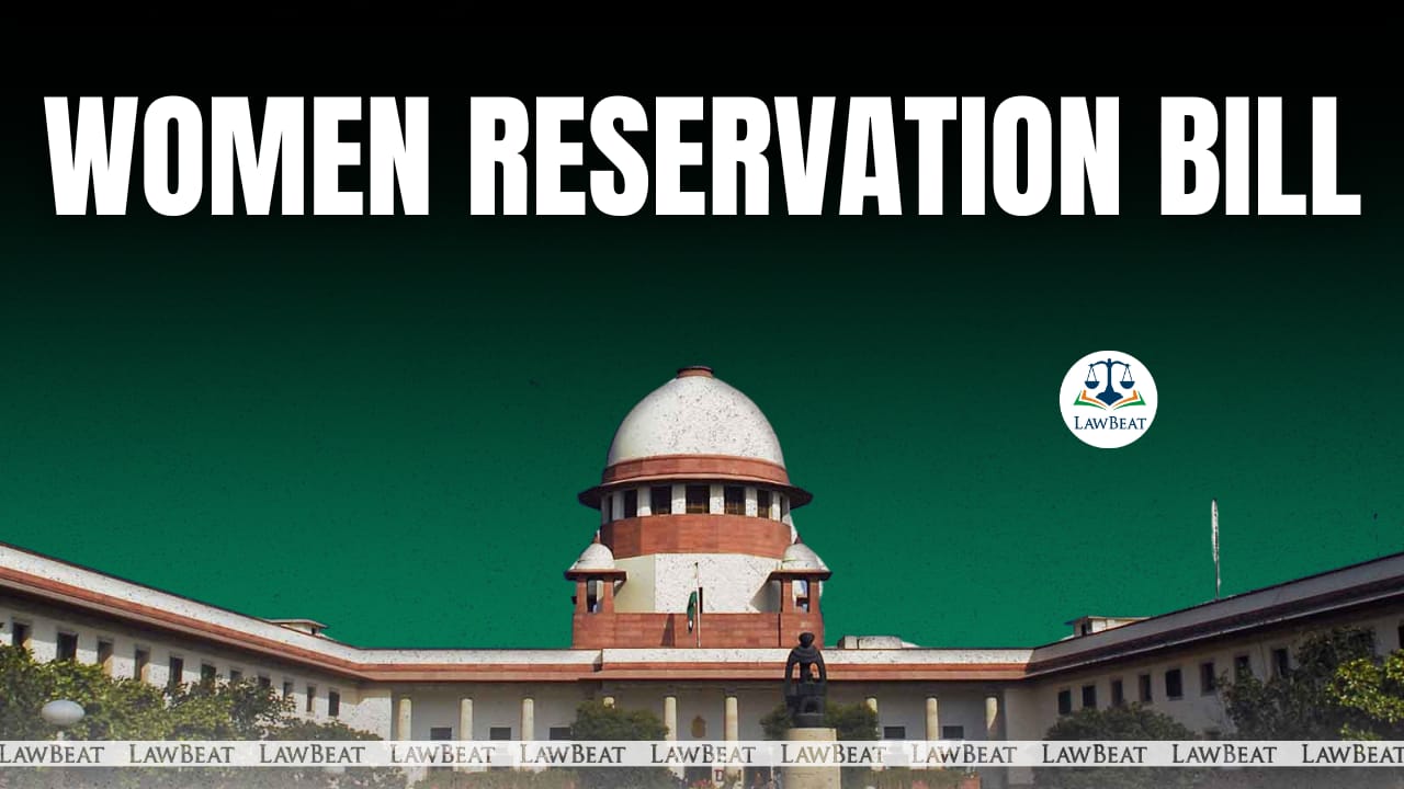 SC Refuses To Entertain Pleas Challenging Provisions of Women Reservation Act 2023 SC Refuses To Entertain Pleas Challenging Provisions of Women Reservation Act 2023